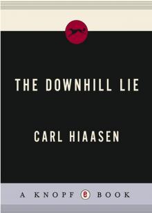      The Downhill Lie