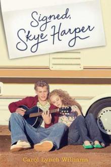      Signed, Skye Harper