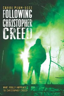      Following Christopher Creed