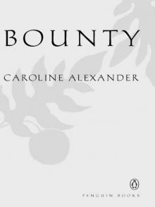      The Bounty: The True Story of the Mutiny on the Bounty
