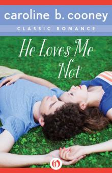      He Loves Me Not: A Cooney Classic Romance