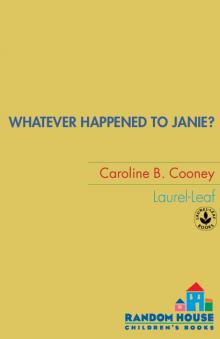      Whatever Happened to Janie?