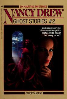      Ghost Stories, #2 (Nancy Drew)