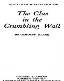      The Clue in the Crumbling Wall