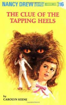      The Clue of the Tapping Heels