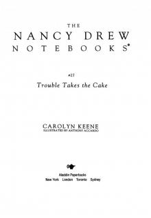      Trouble Takes the Cake