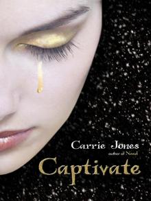      Captivate