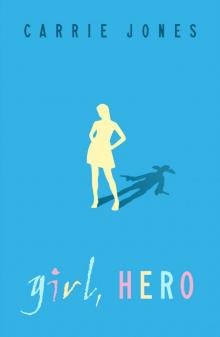      Girl, Hero