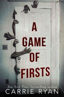      A Game of Firsts (The Forest of Hands and Teeth)