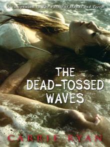      The Dead-Tossed Waves