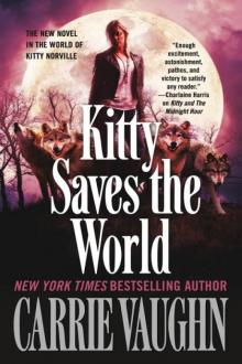      Kitty Saves the World: A Kitty Norville Novel