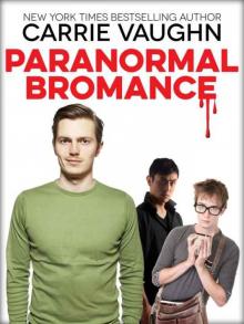      Paranormal Bromance