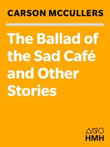      The Ballad of the Sad Cafe