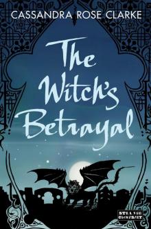      The Witch's Betrayal