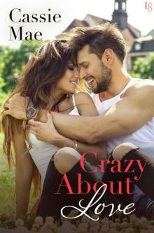      Crazy About Love: An All About Love Novel