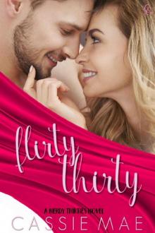     Flirty Thirty (Nerdy Thirties Book 1)