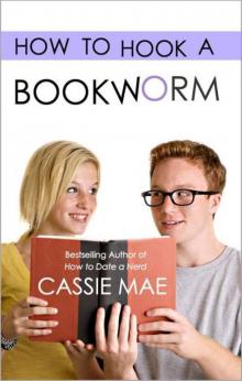      How to Hook a Bookworm (How To #3)