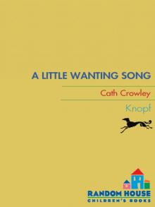      A Little Wanting Song