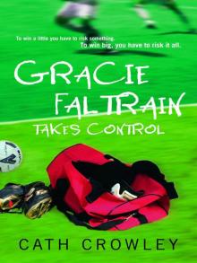      Gracie Faltrain Takes Control