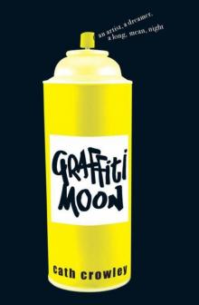      Graffiti Moon