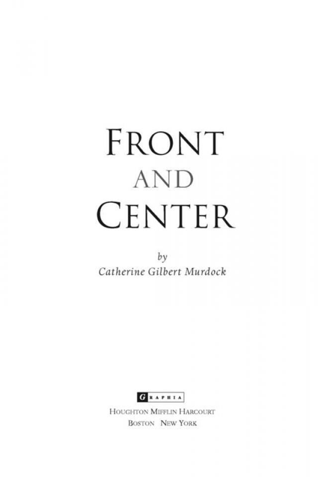 front and center by catherine gilbert murdock