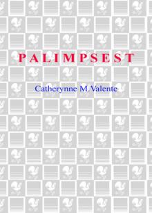      Palimpsest