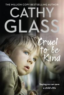      Cruel to Be Kind