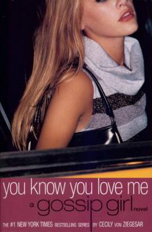      You Know You Love Me