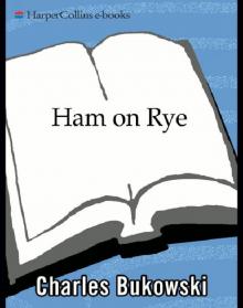      Ham on Rye: A Novel
