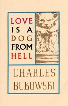      Love Is a Dog From Hell