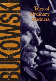      Tales of Ordinary Madness