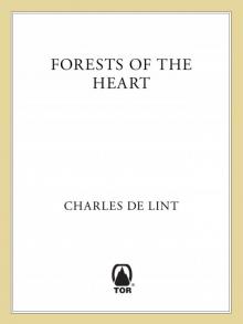      Forests of the Heart