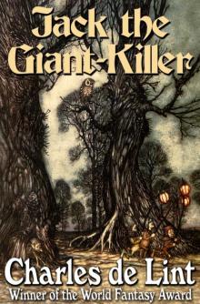      Jack of Kinrowan: Jack the Giant-Killer / Drink Down the Moon