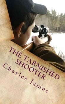      The Tarnished Shooter
