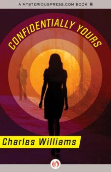      Confidentially Yours