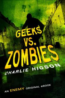      The Enemy: Geeks vs Zombies