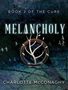      Melancholy: Book Two of The Cure (Omnibus Edition)