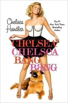      Chelsea Chelsea Bang Bang