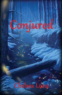      Conjured