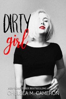      Dirty Girl (The Hot Mess Series), Volume 1