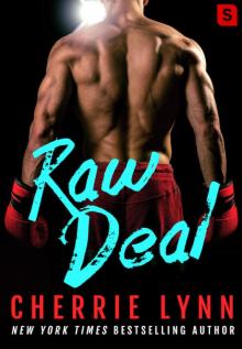      Raw Deal