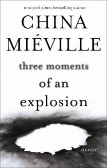      Three Moments of an Explosion