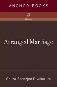      Arranged Marriage: Stories