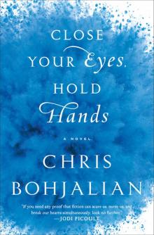      Close Your Eyes, Hold Hands