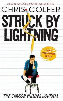      Struck by Lightning: The Carson Phillips Journal