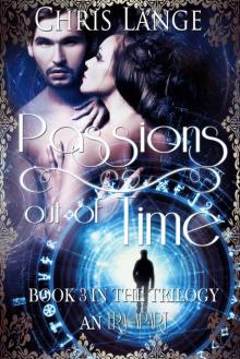      Passions Out of Time