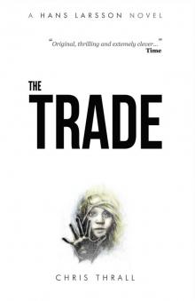      The Trade