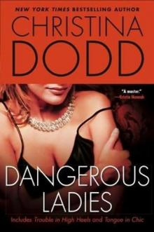     Dangerous Ladies