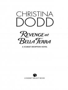      Revenge at Bella Terra