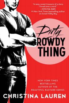      Dirty Rowdy Thing